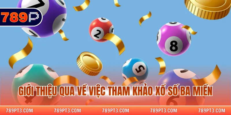Giới thiệu qua về việc tham khảo xổ số ba miền